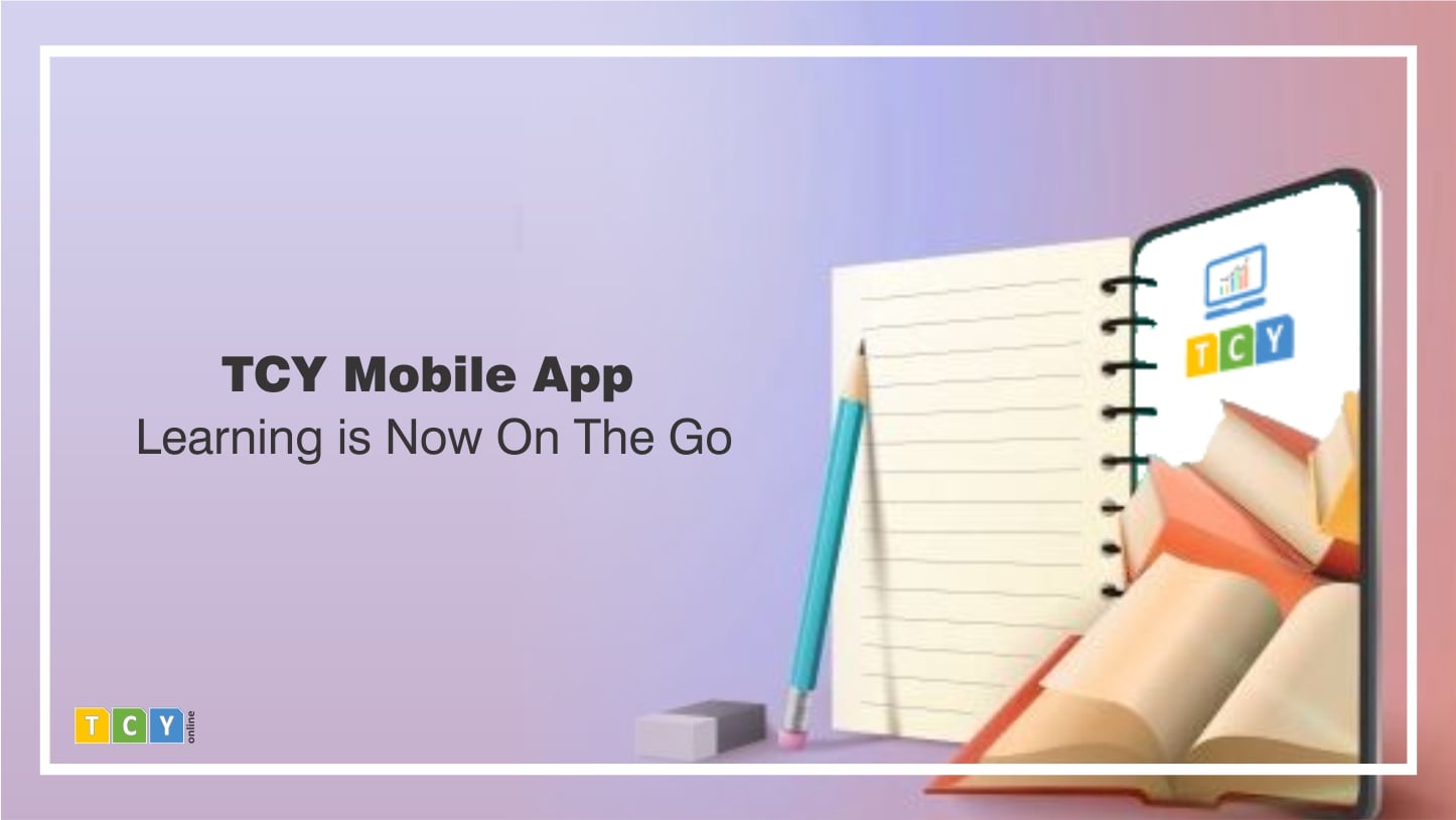 TCY Mobile App- Learning Is Now On The Go