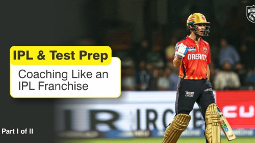 IPL & Test Prep Coaching Like an IPL Franchise
