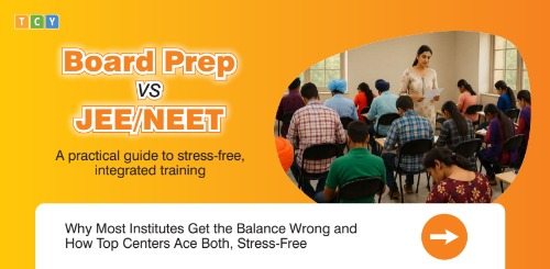 Board Prep vs JEE/NEET : A practical guide to stress-free, integrated training