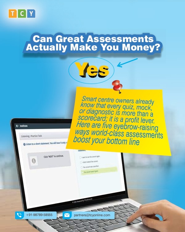 Can Great Assessments Actually Make You Money